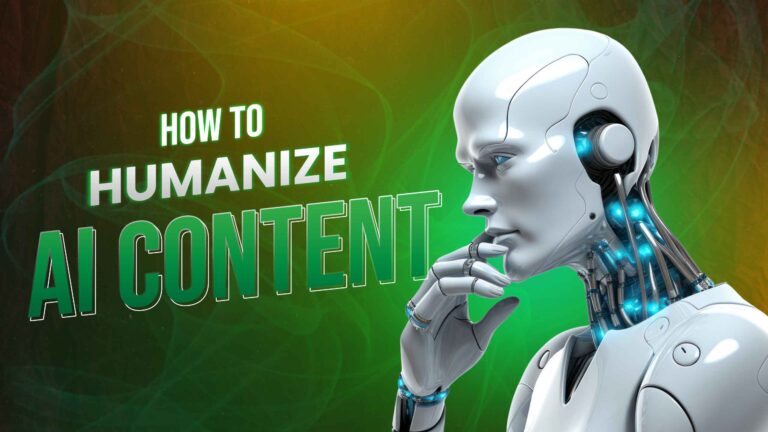 How to Humanize AI Content