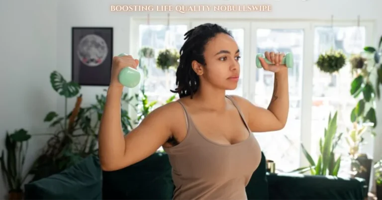 Boosting Life Quality NoBullswipe